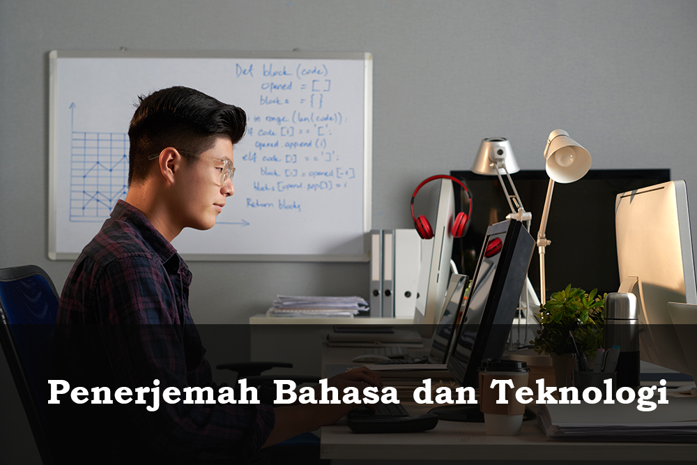 Penerjemah Bahasa dan Teknologi: Bagaimana Mesin Penerjemah Mengubah Industri?