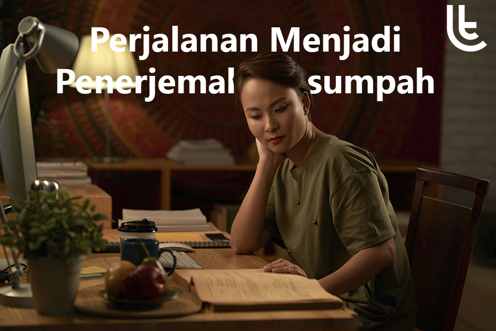 Perjalanan Menjadi Penerjemah Tersumpah