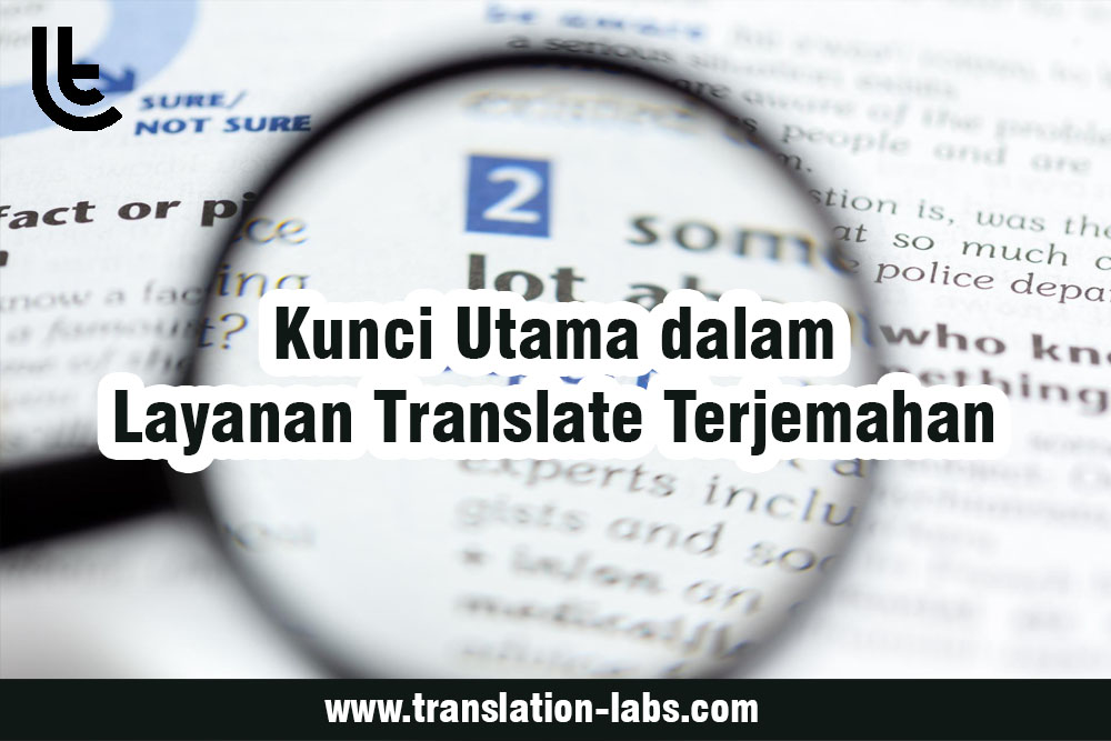 Kunci Utama dalam Layanan Translate Terjemahan